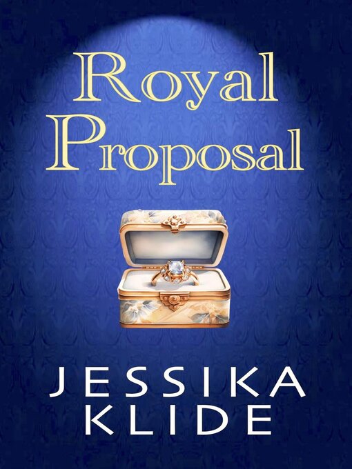 Title details for Royal Proposal by Jessika Klide - Available